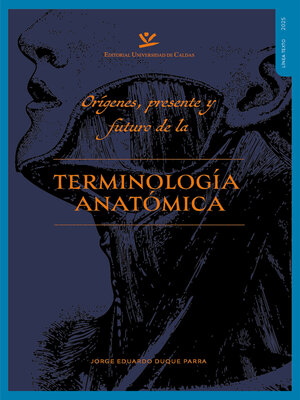 cover image of Orígenes, presente y futuro de la terminología anatómica